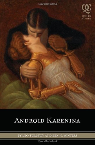 Book cover of Android Karenina by Ben H. Winters, Leo Tolstoy