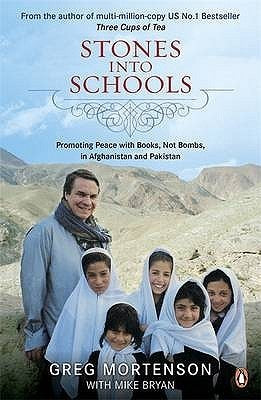 Book cover of Stones Into Schools - Promoting Peace With Books, Not Bombs, In Afghanistan And Pakistan by Greg Mortenson