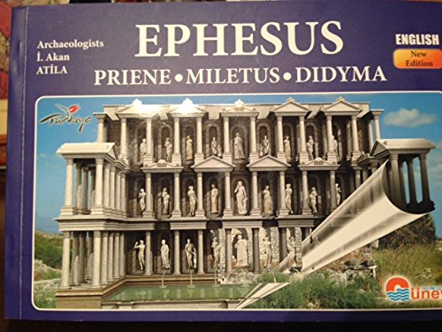 Book cover of Ephesus, Priene, Miletus, Didyma by I. Akan Atila