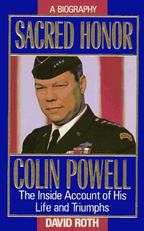 Book cover of Sacred Honor: Colin Powell : The Inside Account of His Life and Triumphs by David Roth