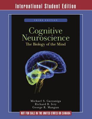 Book cover of Cognitive Neuroscience: The Biology Of The Mind by Michael S. Gazzaniga, Richard B. Ivry, George R. Mangun