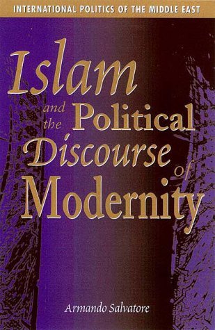 Book cover of Islam And The Political Discourse Of Modernity by Armando Salvatore