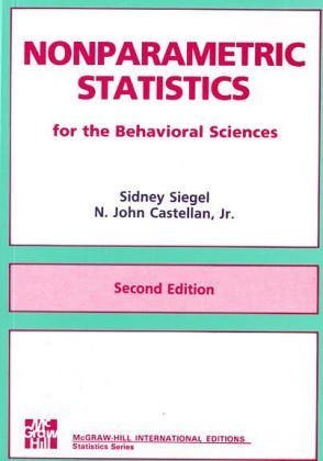 Book cover of Nonparametric Statistics For The Behavioral Science by sidney-siegel-n-john-castellan, N. John Castellan