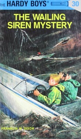 Book cover of The Wailing Siren Mystery by Franklin W. Dixon