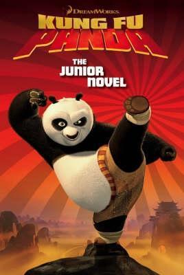 Book cover of Kung Fu Panda: The Junior Novel by Susan Korman
