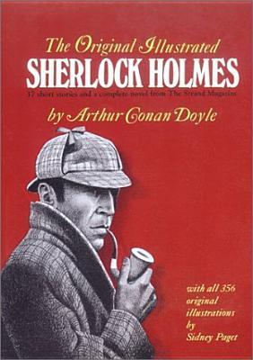 Book cover of The Original Illustrated Sherlock Holmes by Arthur Conan Doyle, Sidney Paget (Illus.)