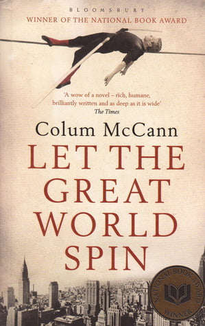 Book cover of Let The Great World Spin by Colum McCann