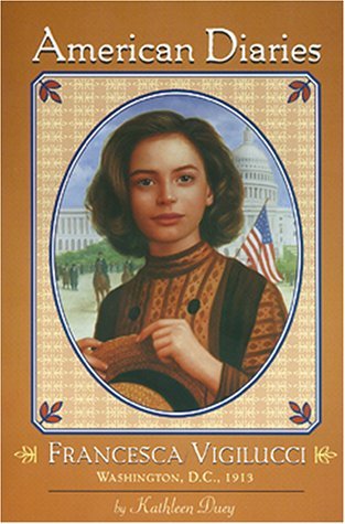 Book cover of Francesca Vigilucci: Washington Dc, 1913 by Kathleen Duey