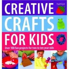 Book cover of Creative Crafts For Kids Unpriced by Dickinson  Gill