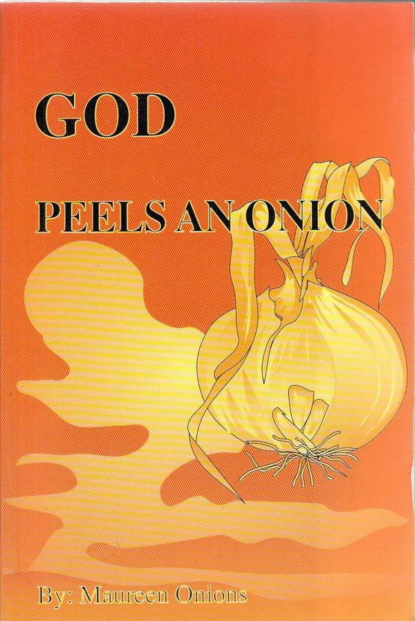 Book cover of God Peels And Onion by Maureen Onions
