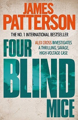 Book cover of Four Blind Mice by James  Patterson
