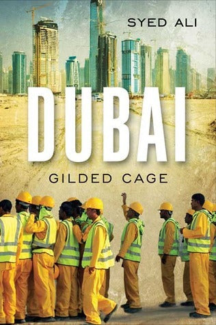 Book cover of Dubai: Gilded Cage by Syed Ameer Ali