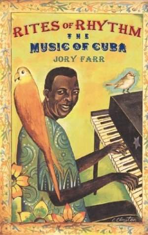Book cover of Rites Of Rhythm: The Music Of Cuba by Jory Farr