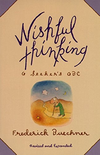 Book cover of Wishful Thinking: A Seeker'S ABC by Frederick Buechner