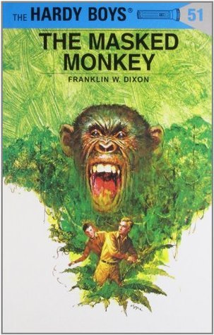 Book cover of The Masked Monkey by Franklin W. Dixon