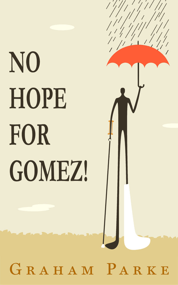 Book cover of No Hope For Gomez! by Graham Parke