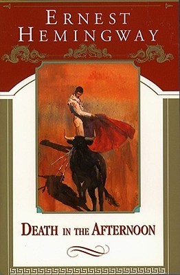 Book cover of Death In The Afternoon by Ernest Hemingway