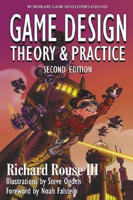 Book cover of Game Design: Theory And Practice by Richard Rouse III