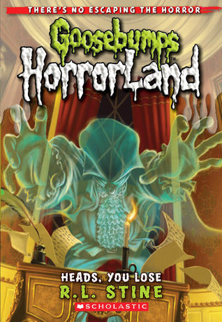Book cover of Heads, You Lose! by R.L. Stine