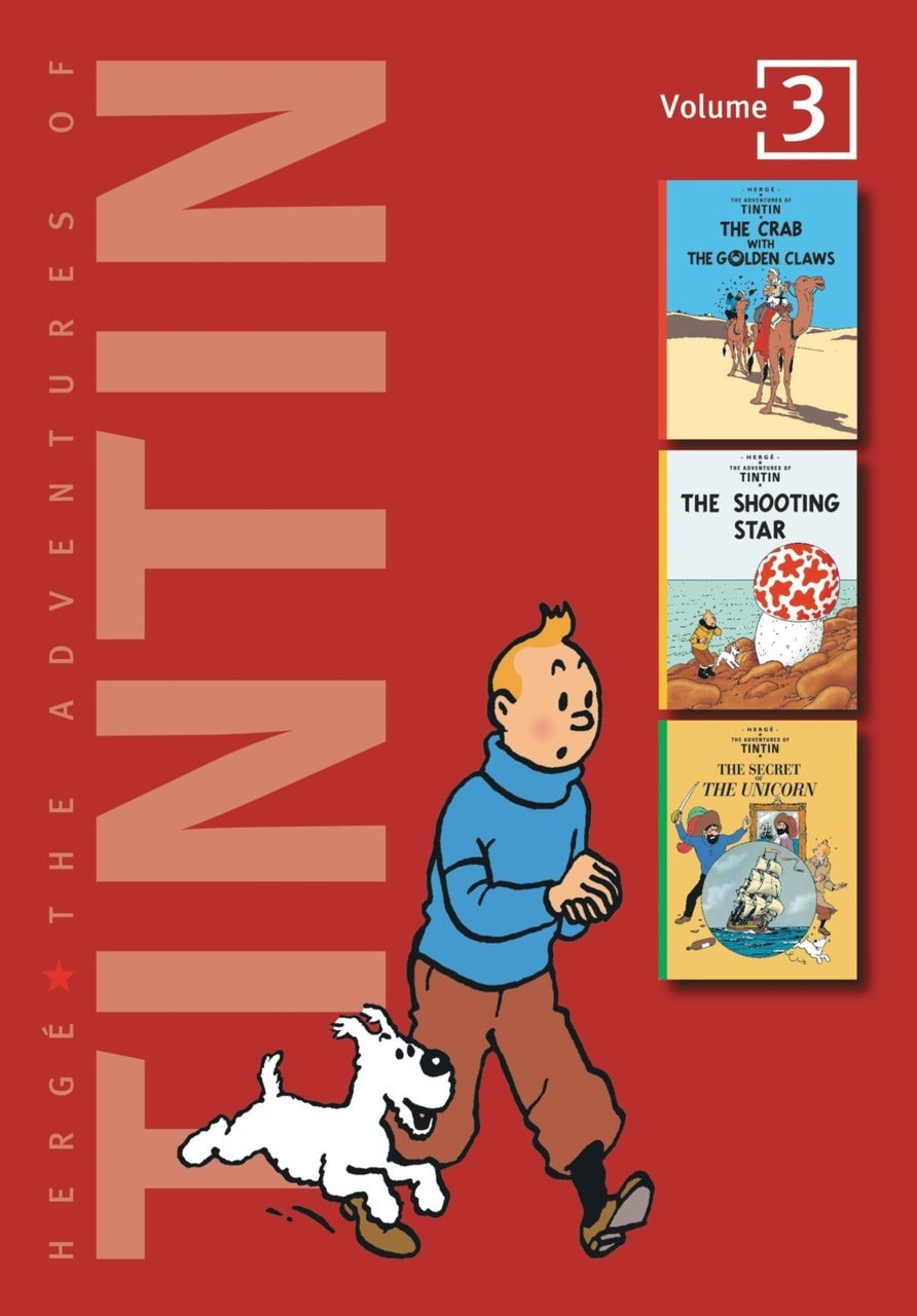 Book cover of The Adventures of Tintin, Vol. 3: The Crab With the Golden Claws / The Shooting Star / The Secret of the Unicorn by Hergé, Michael      Turner (Trans.), Leslie Lonsdale-Cooper (Trans.)