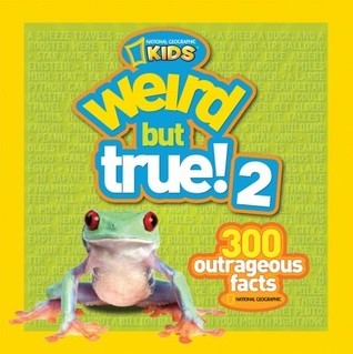 Book cover of Weird But True! 2: 300 Outrageous Facts by National Geographic Kids, Jonathan Halling (Illus.)