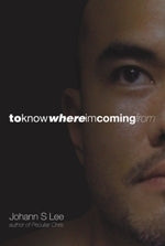 Book cover of To Know Where I'm Coming From by Johann S. Lee