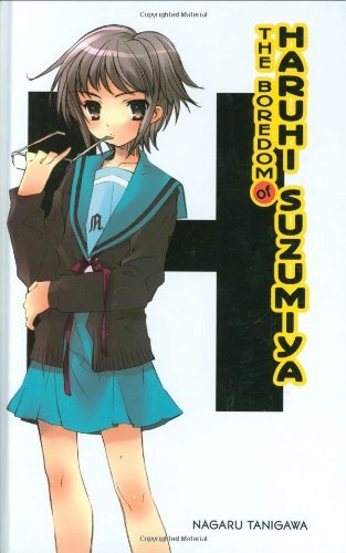Book cover of The Boredom Of Haruhi Suzumiya by Nagaru Tanigawa, Noizi Ito (Illus.)