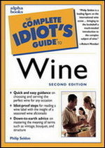 Book cover of The Complete Idiot's Guide To Wine by Phillip Seldon, Alpha Group