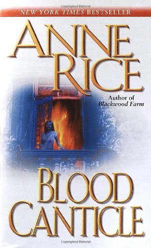 Book cover of Blood Canticle by Anne Rice