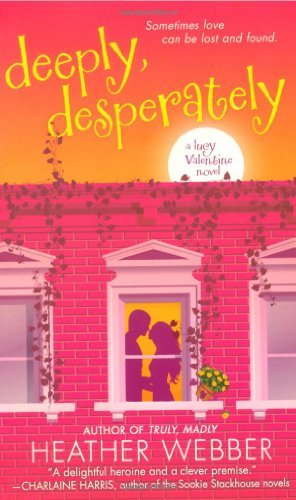 Book cover of Deeply, Desperately by Heather Webber