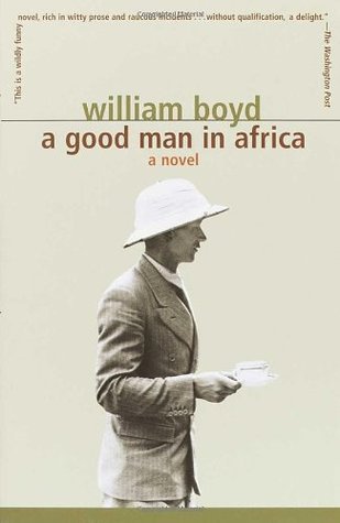 Book cover of A Good Man in Africa by William  Boyd