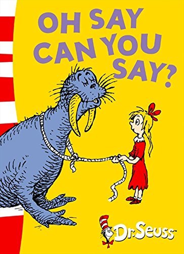 Book cover of Oh Say Can You Say? by Dr. Seuss