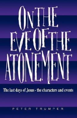 Book cover of On The Eve Of The Atonement by Peter Trumper