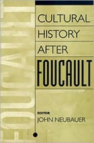 Book cover of Cultural History After Foucault by John Neubauer