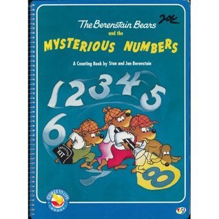 Book cover of The Berenstain Bears And The Mysterious Numbers by Stan Berenstain, Jan Berenstain