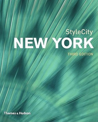 Book cover of Stylecity New York by Joshua Stein, Alice Twemlow, Ingrid Rasmussen (Photographer)
