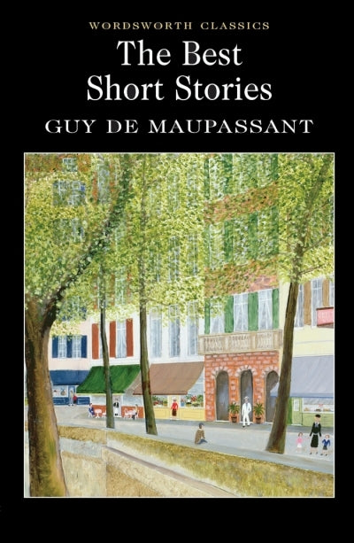 Book cover of The Best Short Stories by Guy de Maupassant