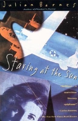 Book cover of Staring At The Sun by Julian Barnes