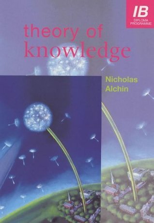 Book cover of Theory Of Knowledge by Nicholas Alchin
