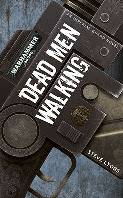 Book cover of Dead Men Walking by Steve Lyons