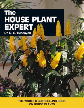 Book cover of The House Plant Expert by D.G. Hessayon