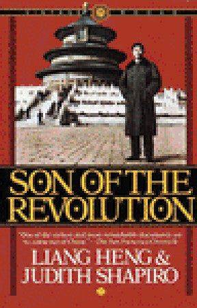 Book cover of Son Of The Revolution: An Autobiography by Liang Heng, Judith Shapiro