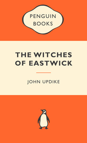 Book cover of The Witches Of Eastwick by John Updike