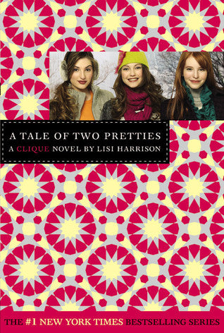 Book cover of A Tale Of Two Pretties by Lisi Harrison
