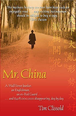 Book cover of Mr. China by Tim Clissold