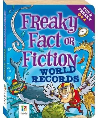 Book cover of World Records, Freaky Fact Or Fiction by Dianne Bates