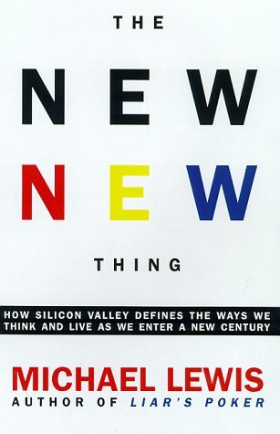 Book cover of The New New Thing by Michael   Lewis