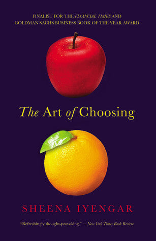 Book cover of The Art of Choosing by Sheena Iyengar