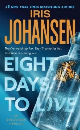 Book cover of Eight Days To Live by Iris Johansen