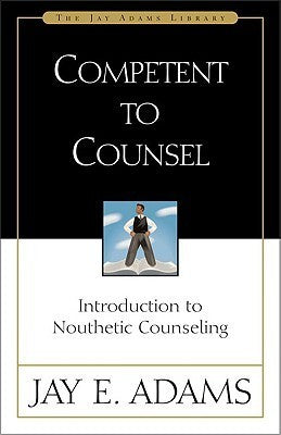 Book cover of Competent To Counsel by Jay E. Adams